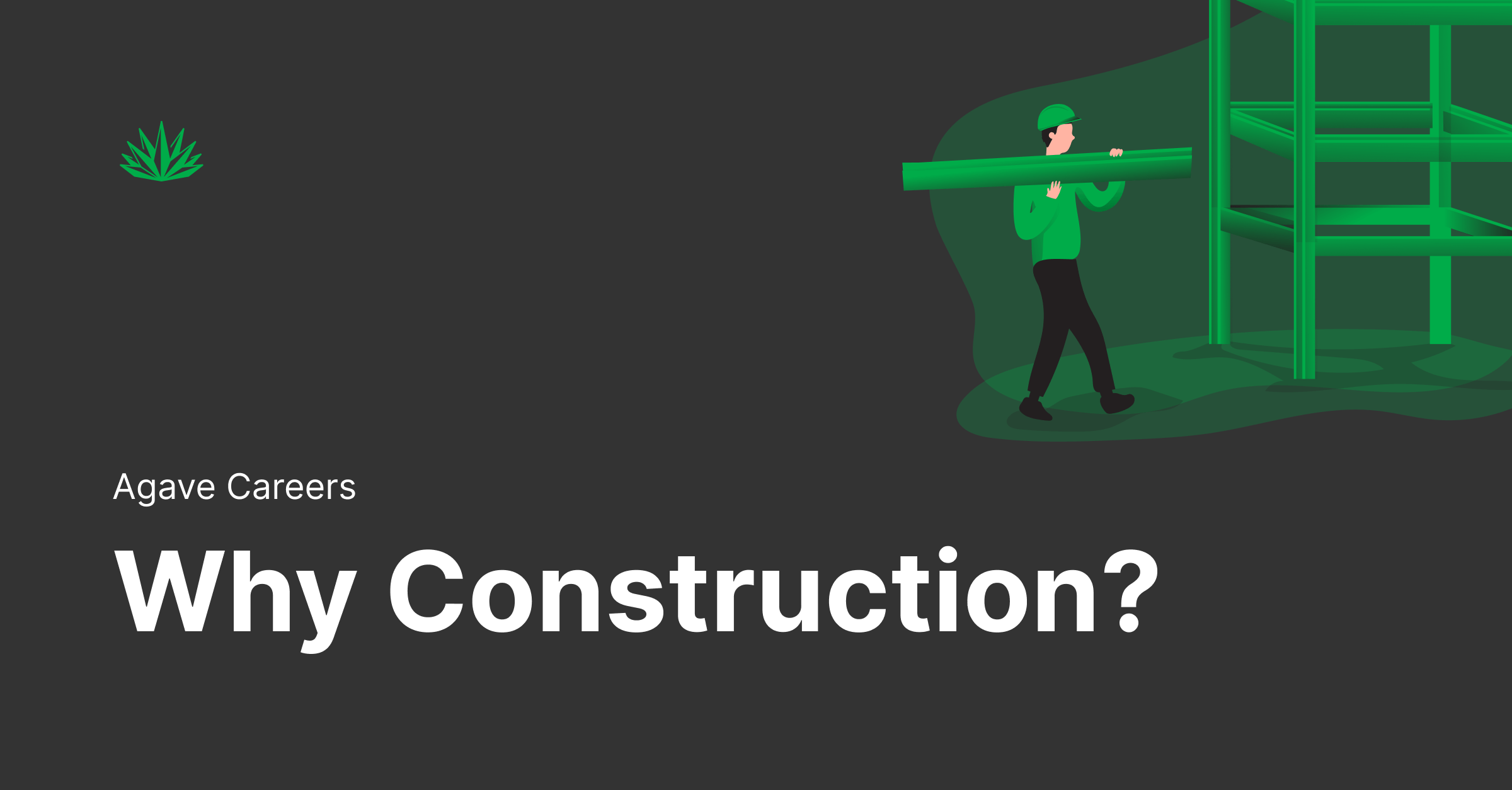 Why construction?